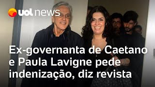 Caetano Veloso e Paula Lavigne: Ex-governanta do casal pede indenização milionária, diz revista