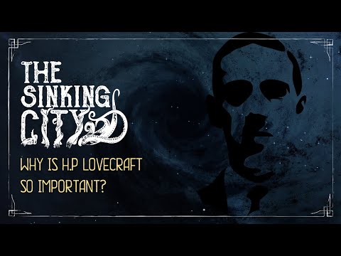 : Why is Lovecraft so Important?