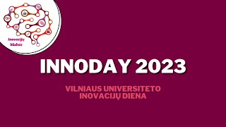 Vilniaus universiteto inovacijų diena ,,INNODAY 2023“