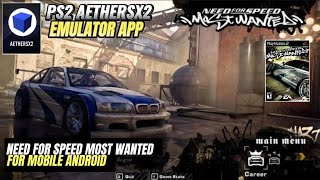 Need for Speed: Most Wanted Gameplay On AetherSX2 PS2 Emulator Android