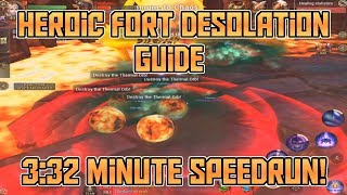 3:32 Minute Heroic Fort Desolation Speedrun Guide! | Crusaders of Light