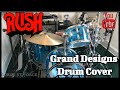 Rush - Grand Designs Drum Cover