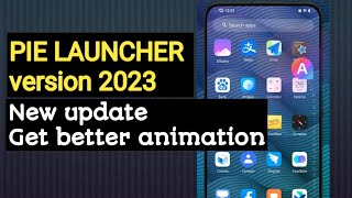 pie launcher version 2023 | pie launcher new update | new launcher for Android 2023 | screenshot 5