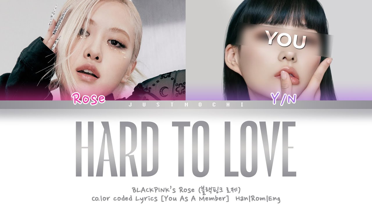 BLACKPINK — 'Hard to Love' with 5 members (You as member) Color Coded Lyrics