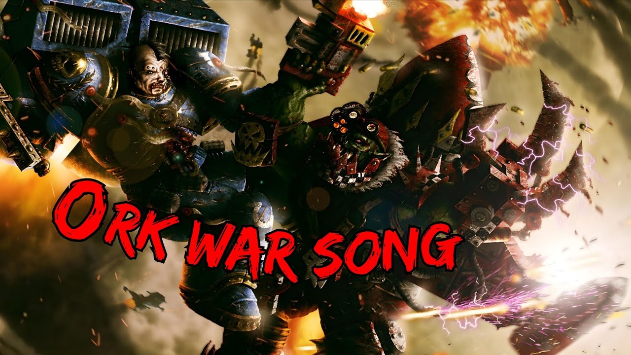 Gory Glory - Ork War Song (parody) 