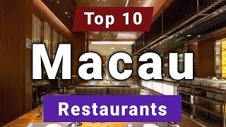 Top 9 Restaurants to Visit in Macau | English