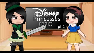 Disney princesses react to each other (part 2) | Addisseyon2.0 |