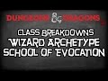 Dungeons & Dragons 5e Tutorial "Class Breakdowns Workshop, School of Evocation Wizard"
