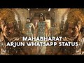 Mahabharat - Arjun Whatsapp Status | Mahabharat whatsapp status | arjun translation video #arjun