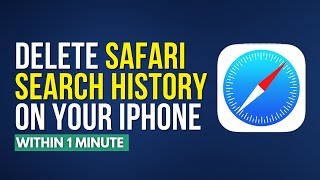 How To Delete Search History In Safari On Iphone [Easily]