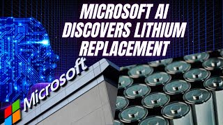 Microsoft AI analysed 33 million candidates to find material to replace lithium