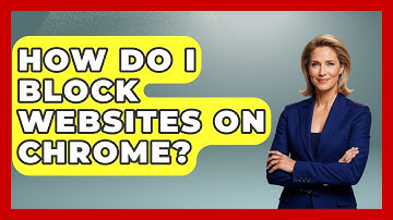 How Do I Block Websites On Chrome? - Ultimate Study Hacks