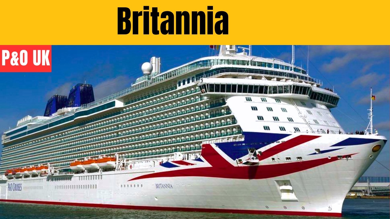 Britannia Cruise Ship Review: Shocking Truth About P&O's British Flagship in 2026