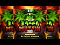 RAGGA MUFFIN HITS MIXTAPE 2024 BY SELECTOR STABBAH NI MWAKI FT. DJ PATIZ ISLANDOZ FINEST