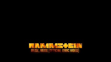 Rammstein - Reise, Reise (Official Lyric Video)