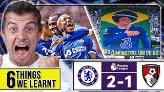 6 THINGS WE LEARNT FROM CHELSEA 2-1 BOURNEMOUTH