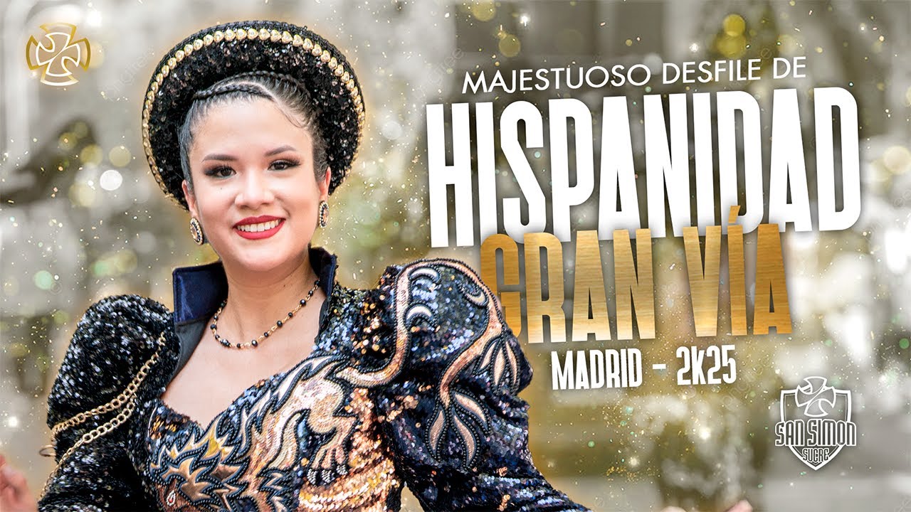 HISPANIDAD MADRID 2025 | CAPORALES SAN SIMÓN SUCRE MADRID