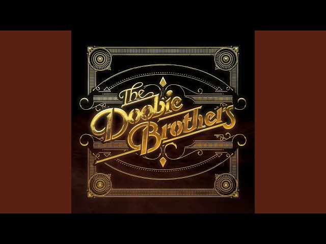 Doobie Brothers - Better Days