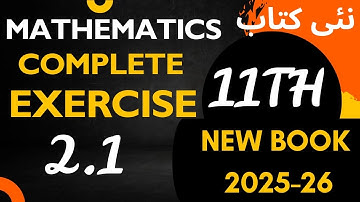 Exercise 2.1 Complete  |Class 11 Math New Book 2025 |Chapter 2 Functions and Graphs