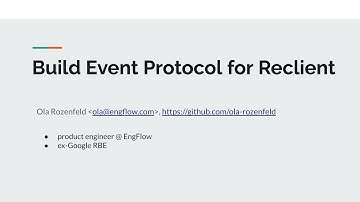 Build Event Protocol for Reclient (Ola Rozenfeld @ EngFlow) - Oct 2023