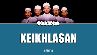 KEIKHLASAN I RAIHAN #keikhlasan #sincere #raihan #allah #forAllah