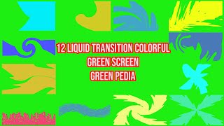 NEW STYLE!!! 12 Liquid Colorful Transition Pack 2 || by Green Pedia