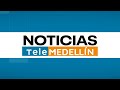 🔴 Noticias Telemedellín -  Lunes, 27 de mayo de 2024. Emisión 12:45 m.