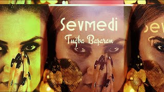 Tuğba Başaran - Sevmedi (Prod. Yusuf Tomakin) Resimi