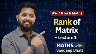 Rank of a Matrix | Part 1 | Minor Method & Introduction | B.Sc & B.Tech Maths Sem I | MWSB