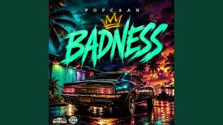 Badness - Popcaan