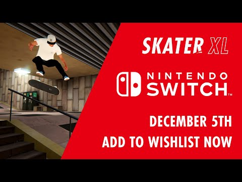 SKATER XL - Coming to Nintendo Switch December 5th