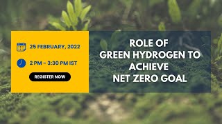 ROLE OF GREEN HYDROGEN TO ACHIEVE NET ZERO GOAL