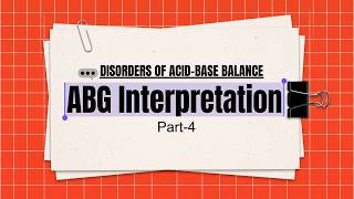 ABG Part-4 | Acid-Base Disorders Explained: Metabolic & Respiratory Disorders
