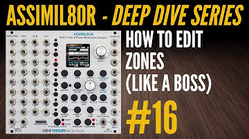 Assimil8or Deep Dive-16-How to Edit Zones
