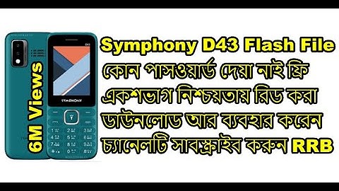 Symphony D43 Free Link Sure 1000% Read Flash File Without Password Firmware Just Download and Use it