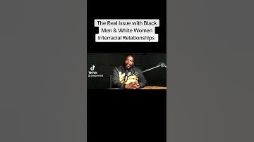 Dr. Umar Johnson keeps it real on interracial relationships between Black men and White Women