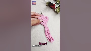 DIY Macrame Heart Keychain | Macrame Heart Pattern | Macrame Keychain Tutorial