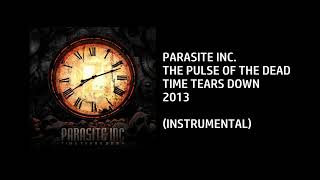 Parasite Inc. - The Pulse of the Dead [Custom Instrumental]