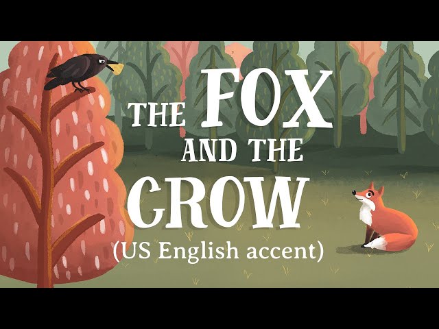 The Fox and the Crow - Aesop's Fables - Read Aloud Book
