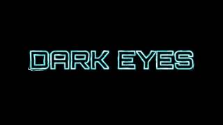 Dark Eyes- Rusty K Edit Audio