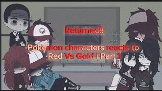 Pokemon Characters Reacts To Red Vs Gold Battles! | Part 1/5 | Gacha Club