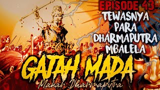 GAJAH MADA || Akhir prahara dharmaputra (43)