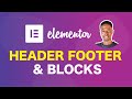 Free Elementor Header, Footer and Blocks  (Make Headers, Footers and Custom Blocks in Elementor)