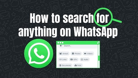 How to Search for Anything on WhatsApp || Find Chats, Videos, Audio, Documents, etc.