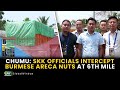 Chumuskk officials intercept burmese areca nuts at 6th mile