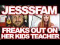 JESSSFAM CALL HER KID'S TEACHER OUT FOR DARING TO PUNISH THEM AT SCHOOL || ***FULL SNARK***