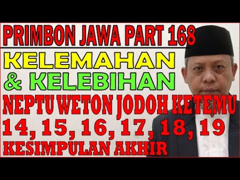 Kelemahan & Kelebihan Neptu Weton Jodoh Ketemu 14, 15, 16, 17, 18, 19 | Primbon Jawa Syari’ah MS168