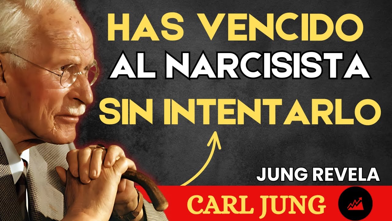 Carl Jung: 7 Señales de que Derrotaste a un Narcisista Sin Quererlo