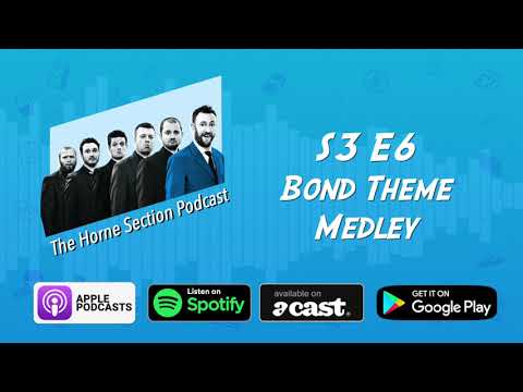 Bond Theme Medley - The Horne Section Podcast Preview S3E6