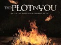 The Plot In You - Digging Your Grave
